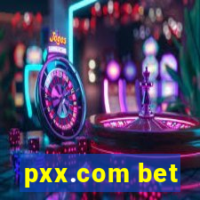 pxx.com bet